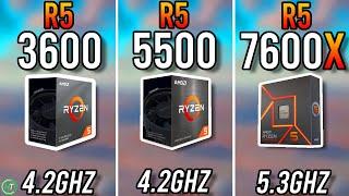 Ryzen 5 3600 vs Ryzen 5 5500 vs Ryzen 5 7600X