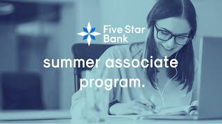 Summer Associate Program at Five Star Bank | A Closer Look