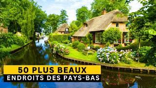 Top 50 - Les Meilleurs Endroits à Visiter Au Pays-Bas