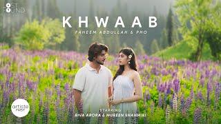 Khwaab Music Video I @theimaginarypoet @phomusic I @MureenShahmiri I Riva Arora I Artiste First 2024