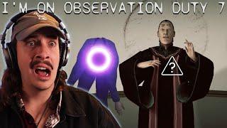 THIS ANOMALY GENUINELY TERRIFIED ME | I'm On Observation Duty 7