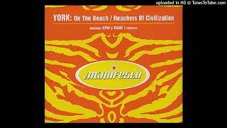 York - Reaches Of Civilization (Rank 1 Remix)