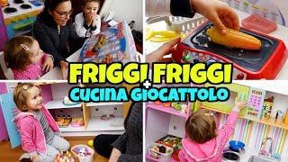 FRIGGI FRIGGI nella nostra Cucina Giocattolo