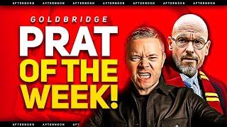 Goldbridge RANT! Ten Hag is LOSING IT! Man Utd News