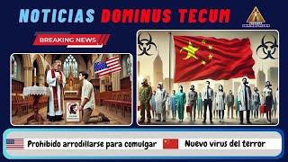 FALSO VIRUS CHINO, PROHIBIDO COMULGAR DE RODILLAS, REYES MAGOS MUSULMANES - NOTICIAS DOMINUS TECUM