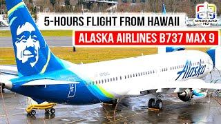 TRIP REPORT | First Time on Alaska B737 MAX 9 | Honolulu to Los Angeles | Alaska Boeing 737-9 MAX