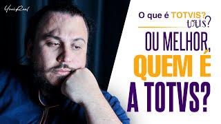 O que é TOTVIS? Ou melhor quem é a TOTVS? A maior!