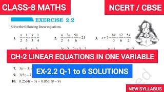 Class-8 Ex-2.2 Q-1 to 6 | Ch-2 LINEAR EQUATIONS IN ONE VARIABLE | NCERT | NEW SYLLABUS 2024