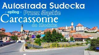 Autostrada Sudecka - Epilog. Z Międzylesia przez śląskie Carcassonne do Kłodzka. #cyclinglife