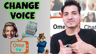 How to CHANGE VOICE in OME TV | Ometv