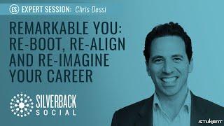 Remarkable You: Re-Boot, Re-Align & Re-Imagine Your Career - Build Your Personal Brand - Chris Dessi