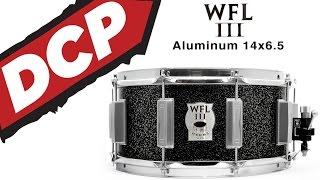 DCP Review: WFLIII Aluminum Snare Drum 14x6.5