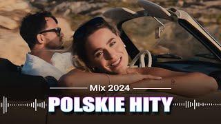 Nowosci Hity 2024 - Polskie Hity 2024 - Najlepsza Polska Muzyka Składanka 2024