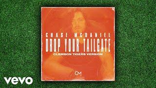 Chase McDaniel - Drop Your Tailgate (Clemson Tigers Version / Audio)