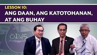 Oras ng Pag-aaral | Ang Daan, ang Katotohanan, at ang Buhay | Lesson 10 | 4th Qtr