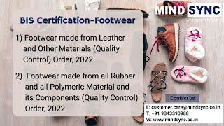 BIS Certification made mandatory for Footwears | Leather, Rubber & Polymeric Footwears |