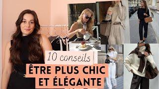 10 CONSEILS POUR ÊTRE PLUS CHIC ET ÉLÉGANTE | ÉLEVER SON LOOK | Lauriane Villa