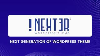 Next Generation of WordPress Theme - Nexter WP | POSIMYTH Innovation