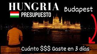 ¿CUANTO DINERO NECESITO PARA VIAJAR A HUNGRIA (BUDAPEST)?/ Requisitos, Presupuesto por dia