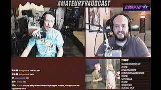 Literally everyone is asking for VHS copies of the Amateur Fraudcast twitch stream