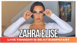 Going LIVE Tonight at 8:30pm EST |  Zahra Elise