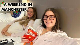 A weekend away in Manchester I Vlogmas day 7