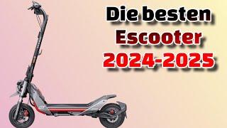 Die BESTEN ESCOOTER für 2025 | Unsere Empfehlung