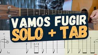 Vamos Fugir - Solo + Tab - Skank