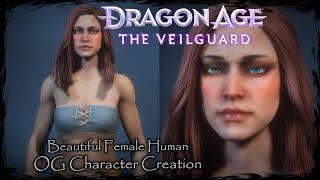 DRAGON AGE: THE VEILGUARD || Beautiful Human [Original Character #18] - Female Character Creation