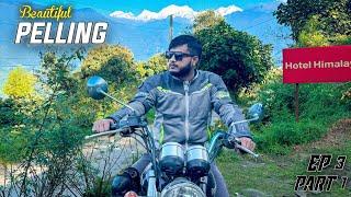 ভয়ানক সুন্দর Pelling | Episode 3 Part 1 | Sikkim Ride 2024 | Pelling to kurseong | Riding Dreams |