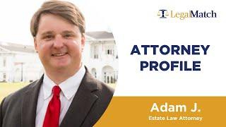 Meet Wills, Trusts, and Estates Attorney, Adam J.