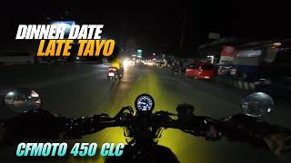 Dinner date - Late tayo | CFMOTO 450 CLC