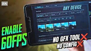 (New Method) Enable 60FPS on any Device BGMI & PUBG | No GFX tool No Config