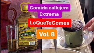 Compilación de comida callejera extrema de Lo Que Te Comes. Vol. 8