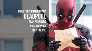 Deadpool (2016) - Ryan Reynolds, Paul Wernick & Rhett Reese [Director's Commentary]