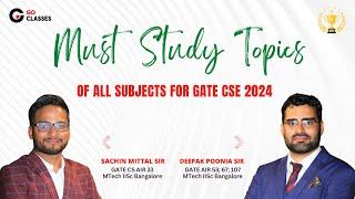 Must Study Topics of ALL Subjects for GATE CSE 2024 | With NOTES | GO Classes