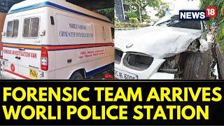 Worli Car Accident: Forensic Team Arrives Worli Police Station For Examination |  Maharashtra News