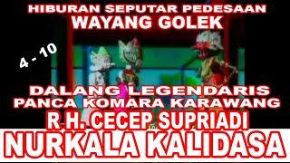 WAYANG GOLEK || R H. CECEP SUPRIADI || NURKALA KALIDASA @Seputarpedesaan8