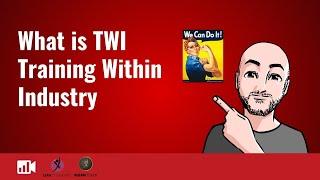 Training Within Industry ( TWI ): History, Steps, Example and Why Use It