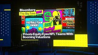 Private Equity Eyes NFL Teams as Valuations Boom