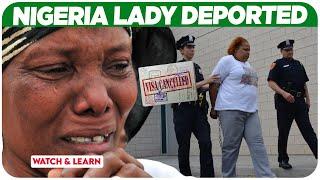 Nigerian Lady's Shocking Deportation Story EXPOSED !