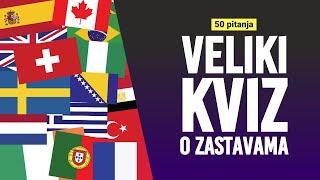 Veliki KVIZ o ZASTAVAMA - Možete li pogoditi svih 50 zastava?