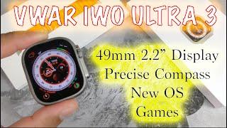 Vwar IWO Ultra 3 Smartwatch With PRECISE Compass, Downloadable Games, New OS. BEST Vwar Smartwatch