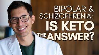 Bipolar & schizophrenia: is keto the answer?