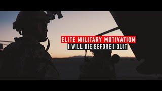 I WILL DIE BEFORE I QUIT - Elite Military Motivation