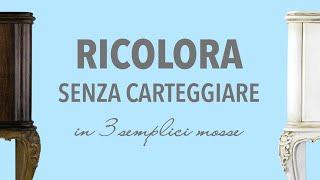 Ricolora senza carteggiare in 3 semplici mosse