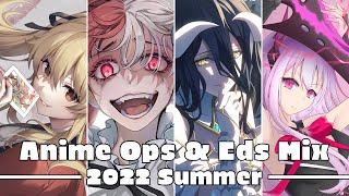 Anime Openings & Endings Mix | 2022 Summer