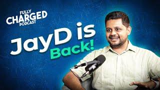 JayD's Podcast Debut | Fully Charged Podcast | Jayadev Gopakumar