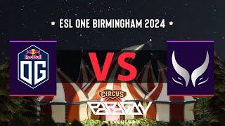 ESL One Birmingham 2024 | OG vs Xtreme Gaming |