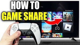 How To Game Share On PS5 - Easy Guide